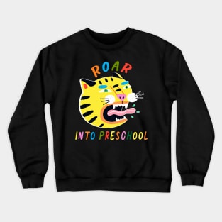 Roaring Into Preschool Crewneck Sweatshirt